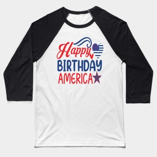 4th of July, Independence Day ,America S,USA Flag, Happy birthday america Baseball T-Shirt